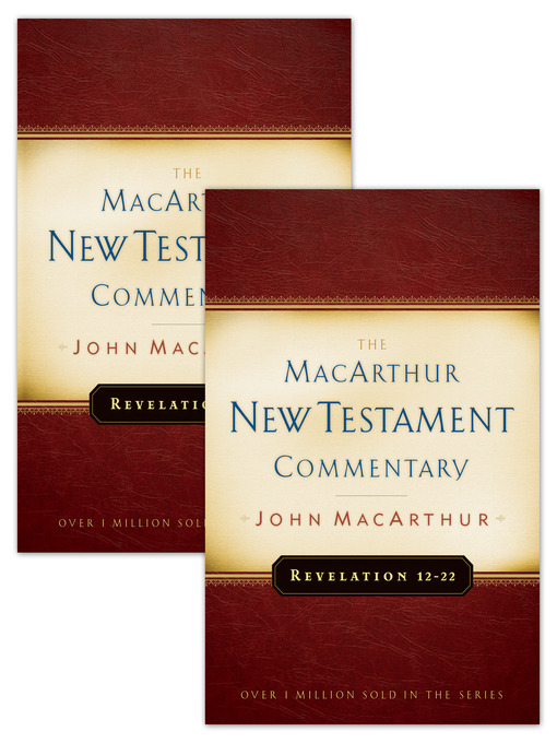 Title details for Revelation 1-22 MacArthur New Testament Commentary Two Volume Set by John MacArthur - Available